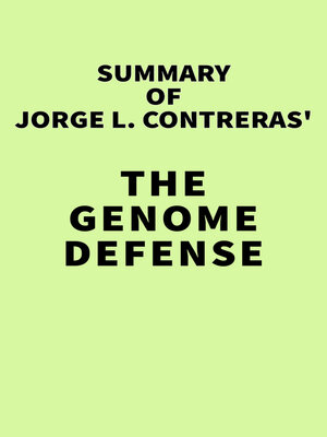 cover image of Summary of Jorge L. Contreras' the Genome Defense
